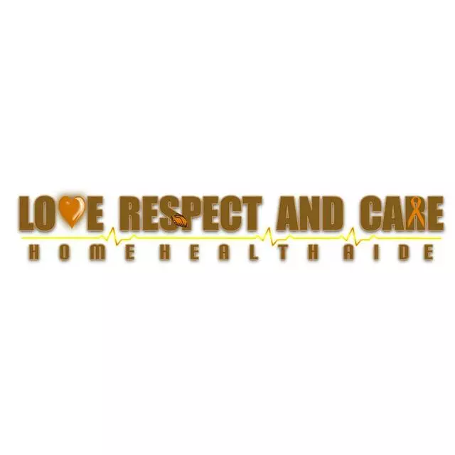 Love Respect and Care Home Health Aide